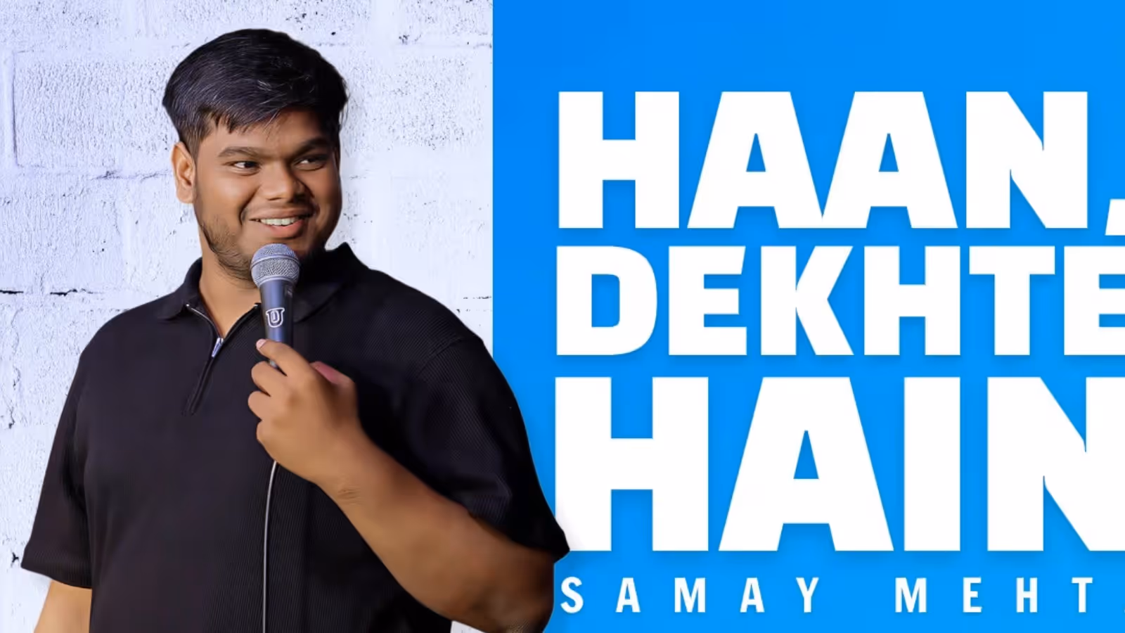 Haan, Dekhte Hain - By Samay Mehta