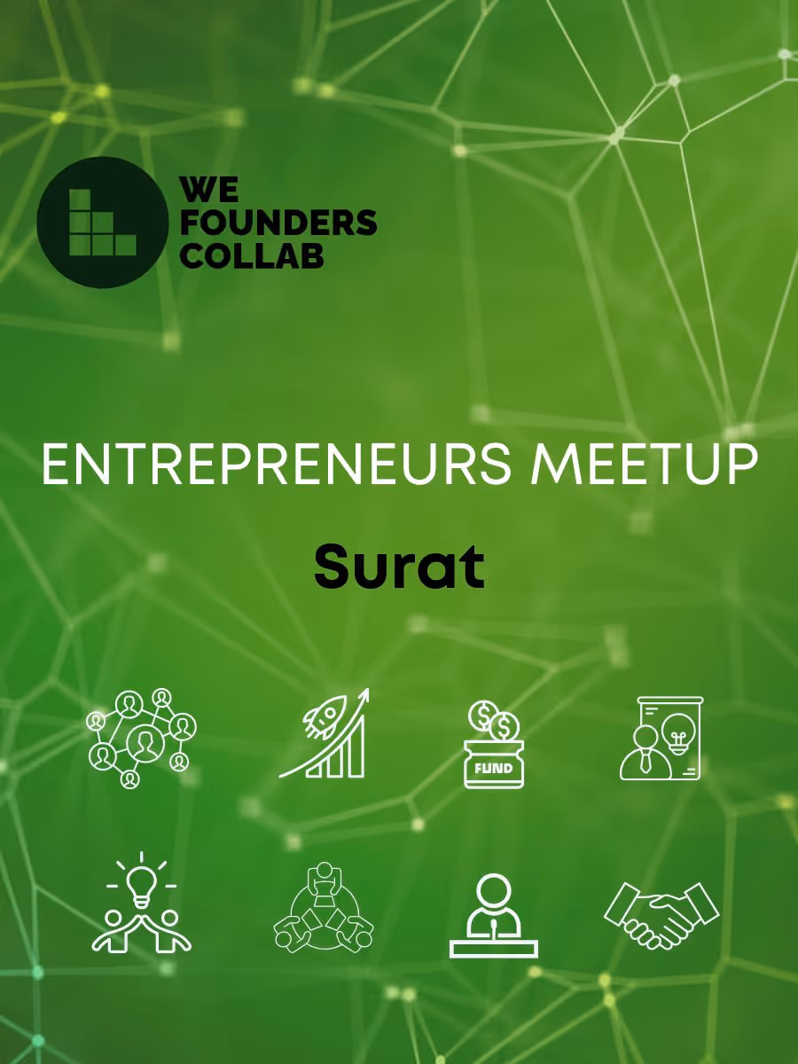 Entrepreneurs Meetup by We Founders Collab Surat 2026
